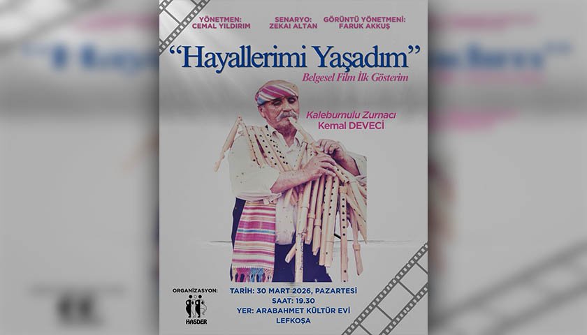 "Hayallerimi Yaşadım” isimli belgesel filmin ilk gösterimi yarın akşam ...