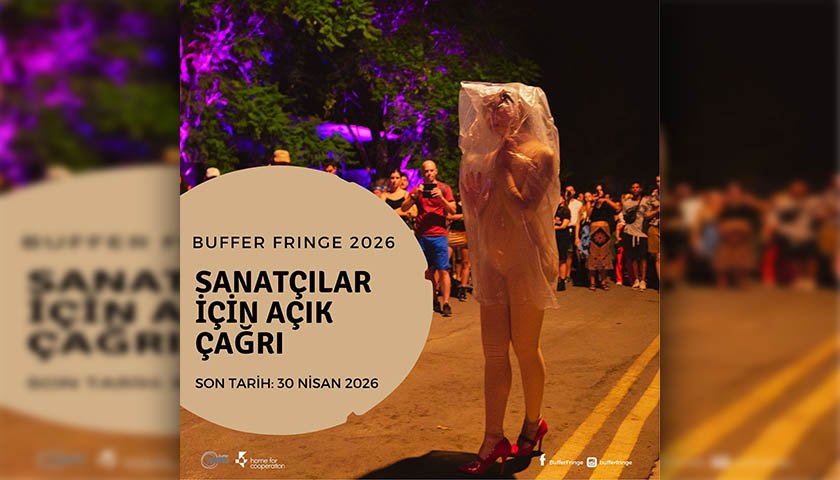 “Buffer Fringe Performans Sanatları Festivali” için başvuru kabul ediliyor