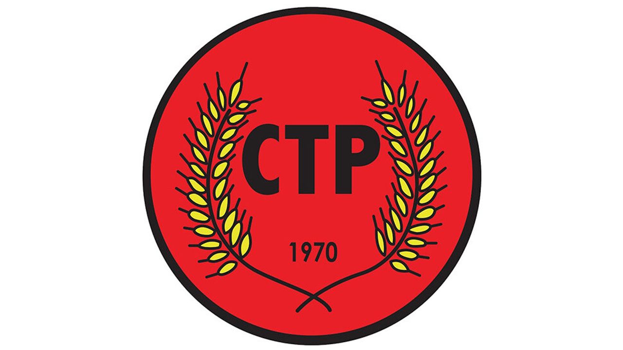 CTP: “Kıbrıs Türk halkının iradesini yok saymaya çalışanlar, karşılarında CTP’yi bulacak”