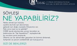 CISSE, “Ne Yapabiliriz?” başlıklı üç ayrı söyleşi düzenliyor