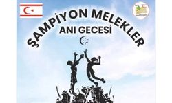 Şampiyon Melekler Anı Gecesi yarın yapılıyor