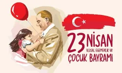 23 Nisan Ulusal Egemenlik ve Çocuk Bayramı pazar günü kutlanıyor