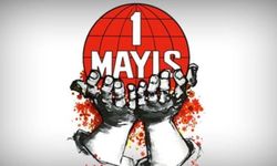 1 Mayıs İşçi Bayramı… Bu akşam ara bölgede ortak miting düzenlenecek