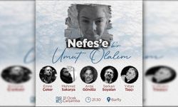 “Nefes’e Bir Umut Olalım” konseri düzenleniyor