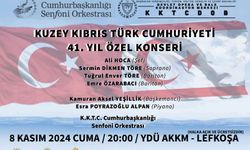 “Kuzey Kıbrıs Türk Cumhuriyeti’nin 41. Yıl Özel Konseri” 8 Kasım Cuma akşamı