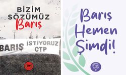 CTP: “Barış; toplumsal kimliğimizle, haklarımızla, eşitliğimizle dünyaya katılmaktır”
