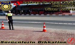 Dr. Fazıl Küçük Bulvarı, 15 Kasım tören provası nedeniyle geçici olarak trafiğe kapatılacak