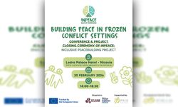 “InPeace: Kapsayıcı Barış İnşası” adlı projenin konferans ve proje kapanış töreni yarın düzenlenecek