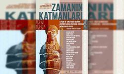 “Zamanın Katmanları” sergisi yarın akşam açılacak