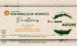 Kuzey Kıbrıs Seramikçiler Derneği’nin “Re-Nature” etkinlikleri 13-18 Nisan arası sanatseverlerle buluşacak