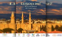 2027 İİT Gençlik Başkenti seçilen Lefkoşa’da yıl boyunca uluslararası gençlik etkinlikleri yapılacak
