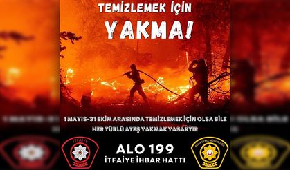 İtfaiye Müdürlüğü: “Çevremize karşı duyarlı olmak ve tedbir almak, yangını ve felaketi önler”