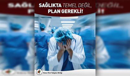 KTTB: “Sağlıkta asıl olan, toplum sağlığını önceleyen ve sürekliliği olan bir sistemi hayata geçirmektir”