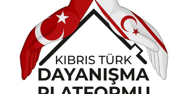 Kıbrıs Türk Dayanışma Platformu: “Hükümeti bu yanlış kararından bir an önce geri dönmeye davet ederiz”