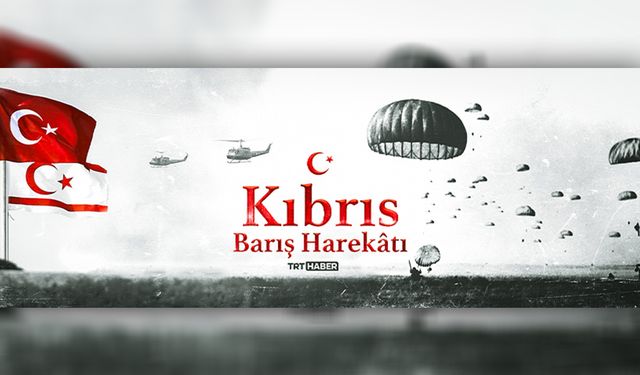 TRT, Kıbrıs Barış Harekatı'nın 50. yıl dönümüne özel içerikler yayımlayacak