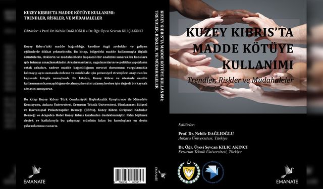 “Kuzey Kıbrıs'ta Madde Kötüye Kullanımı: Trendler, Riskler, Müdahaleler” adlı kitabın tanıtımı yapılacak