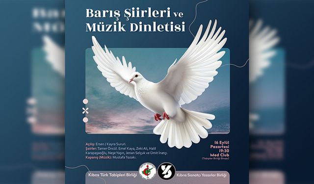 "Barış Şiirleri ve Müzik Dinletisi" pazartesi akşamı KTTB Lokali'nde yer alacak