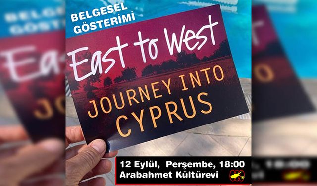 “Journey Into Cyprus” adlı belgeselin gösterimi yarın Arabahmet’te yapılacak