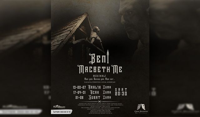 "Beni Macbeth Me" ocak ayında da sahneleniyor