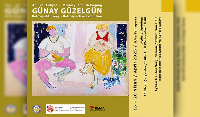 Günay Güzelgün’ün, “Anı ve Aidiyet” sergisi 16 Nisan'da açılacak