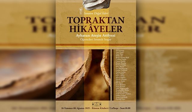 Ayhatun Ateşin Atölyesi öğrencilerinin “Topraktan hikâyeler” sergisi 16 Temmuz’da açılıyor