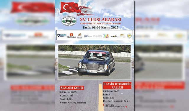 15’inci Uluslararası Cumhuriyet Klasik Otomobil Rallisi Lefkoşa'da yapılıyor