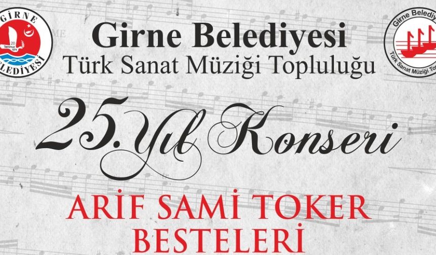 Girne Belediyesi Türk Sanat Müziği Topluluğu 25. Yıl Konserlerinin ilki dün akşam yapıldı