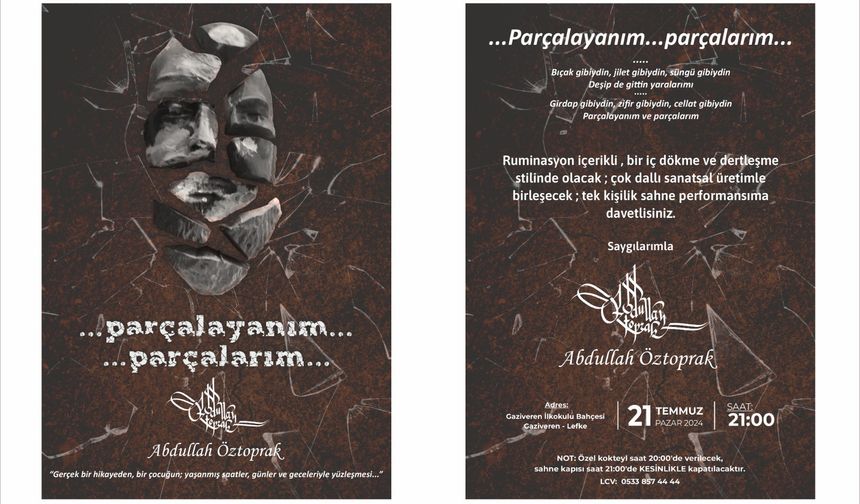 Abdullah Öztoprak, tek kişilik oyunu "Parçalayanım, Parçalarım"ı sahneleyecek