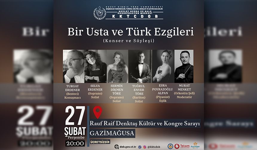 “Bir Usta ve Türk Ezgileri” adlı söyleşili konser 27 Şubat Perşembe günü Gazimağusa’da düzenlenecek