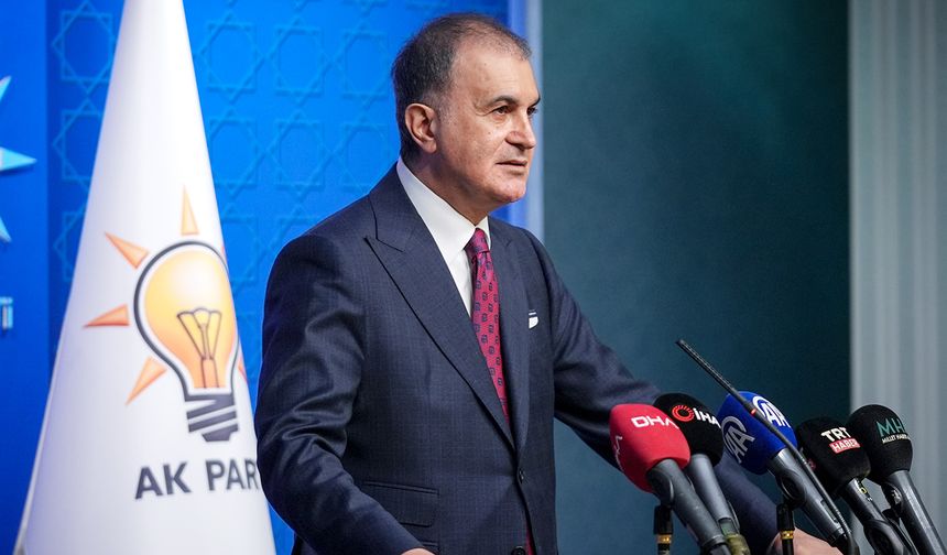 Ömer Çelik: "Siyasetçinin yapması gereken yargı sürecini izlemektir”
