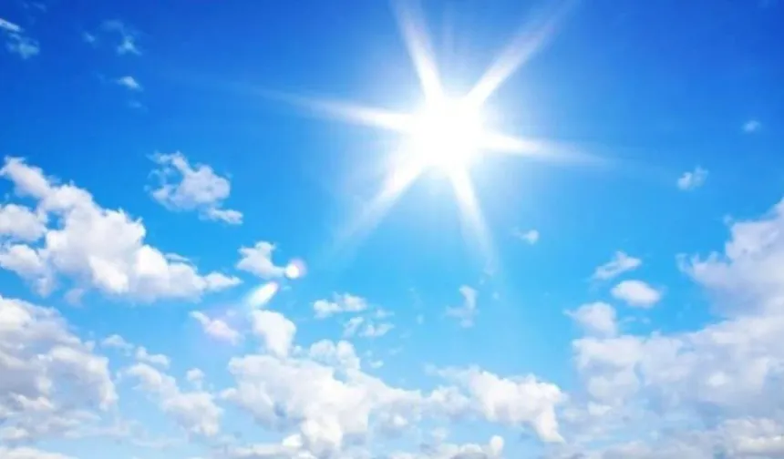 Hava hafta boyunca açık ve az bulutlu olacak. En yüksek sıcaklık 40 derece
