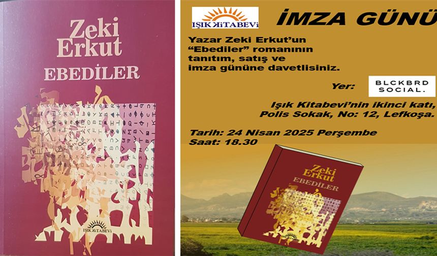 Zeki Erkut’un son romanı Ebediler tanıtılacak