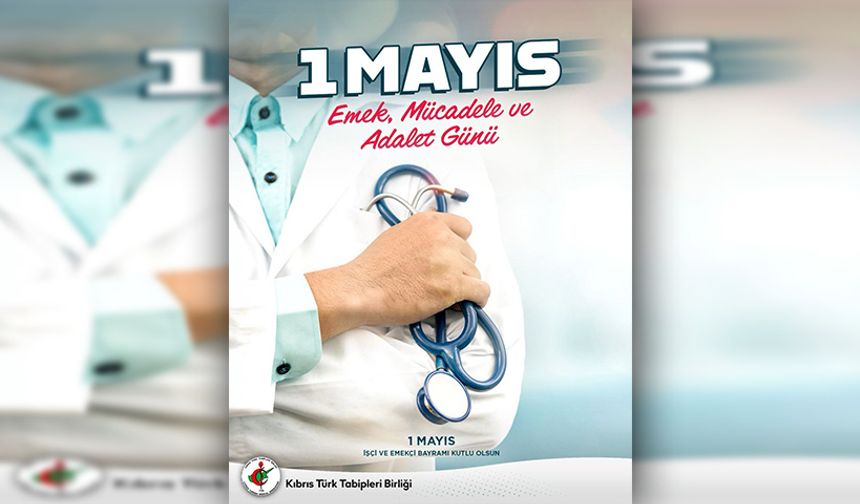 KTTB: “1 Mayıs, emeğin, alın terinin ve insan onurunun mücadelesinin günüdür”