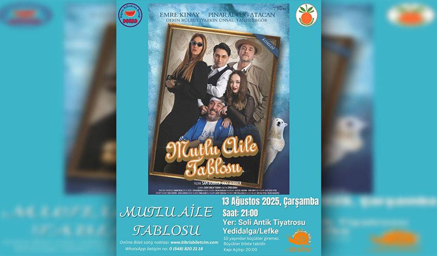 "Mutlu Aile Tablosu" isimli tiyatro oyununun gösterimi yarın yapılacak