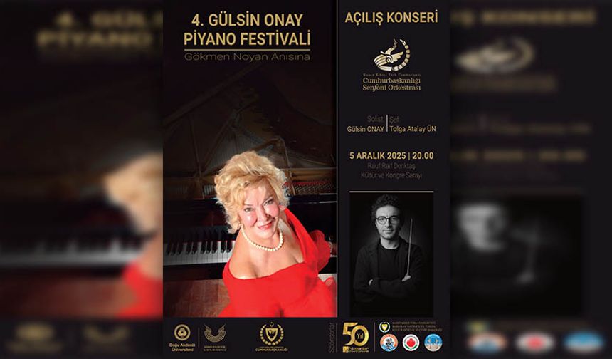 4. Gülsin Onay Piyano Festivali Gazimağusa’da yapılıyor