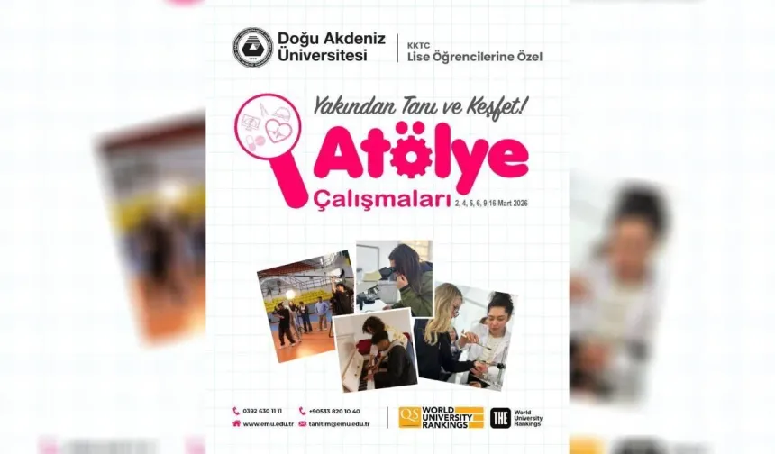 DAÜ’de KKTC liselerine yönelik atölye çalışmaları başlıyor