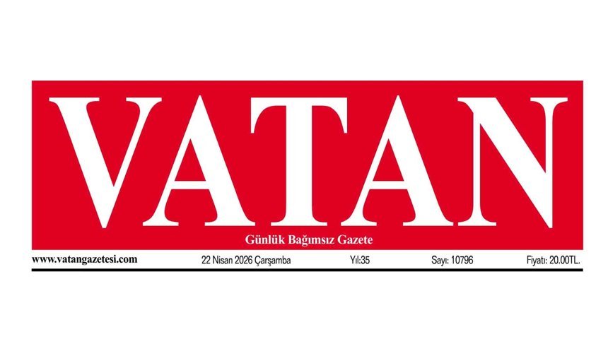 VATAN Manşet - 22 Nisan 2026