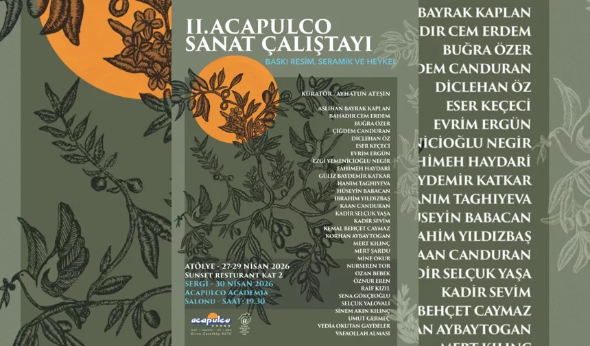 Acapulco 2. Sanat Çalıştayı: “Akdeniz’in Sessiz Tanığı; Zeytin” 27 Nisan'da Acapulco'da...