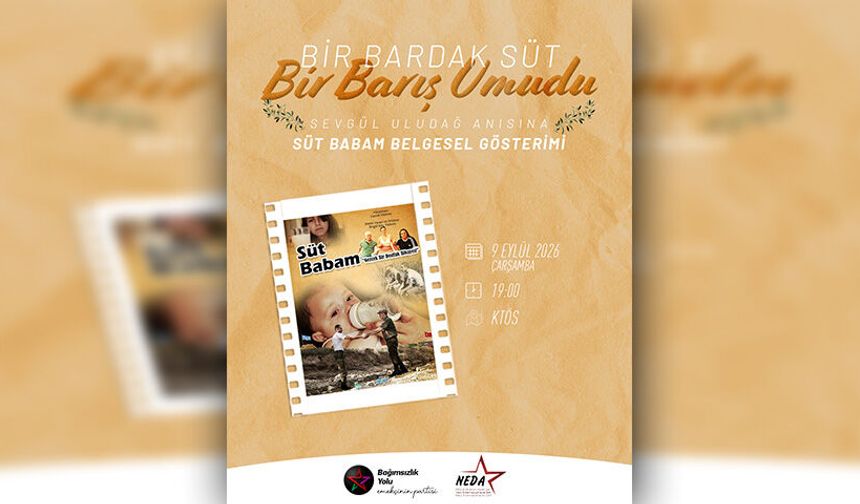 “Süt Babam” belgeseli gösterilecek